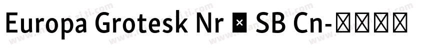 Europa Grotesk Nr 2 SB Cn字体转换